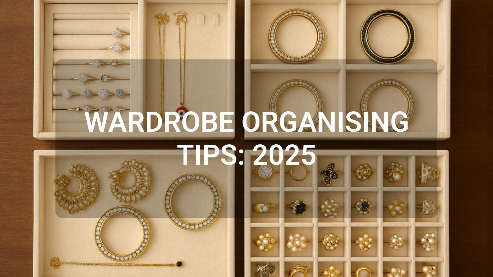 Premium jewellery organiser box with multiple trays to prevent tangles and scratches, ideal for luxury wardrobe organisation 2025.